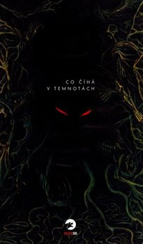Co číhá v temnotách - kolektiv autorů