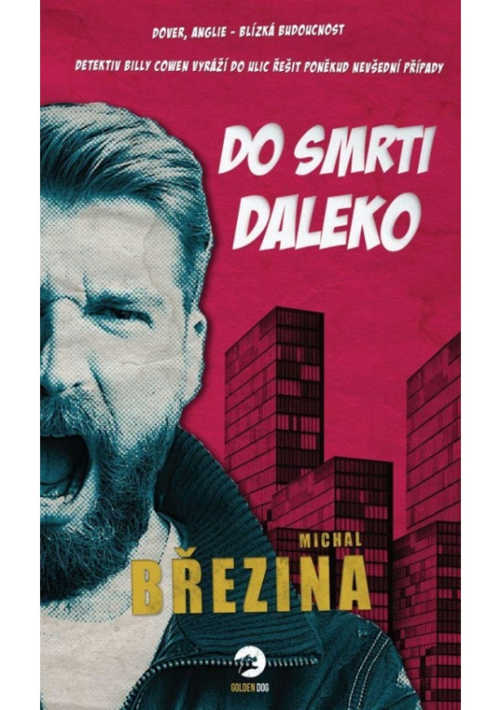 Do smrti daleko - Michal Březina
