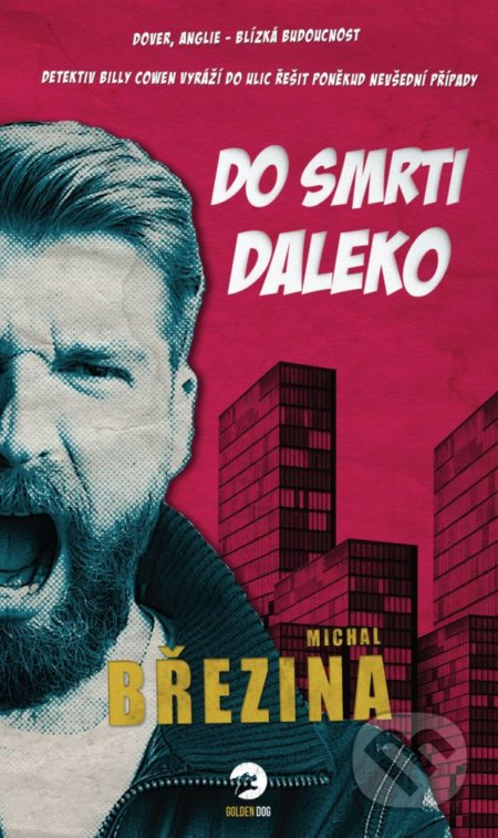 Do smrti daleko - Michal Březina
