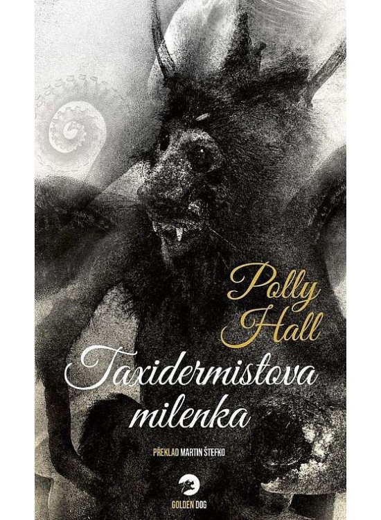 Taxidermistova milenka - Polly Hall