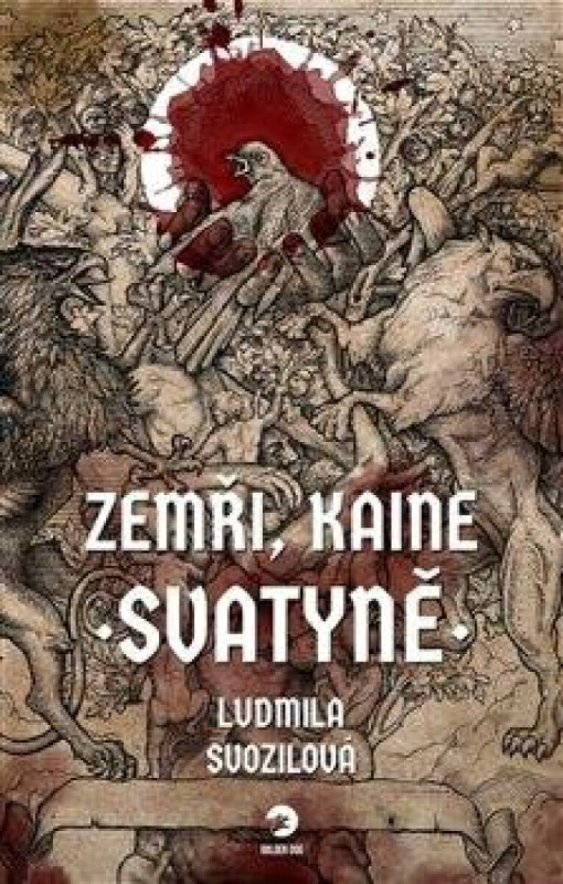Zemři, Kaine: Svatyně (Svatyně) - Ludmila Svozilová - kniha z kategorie Thrillery