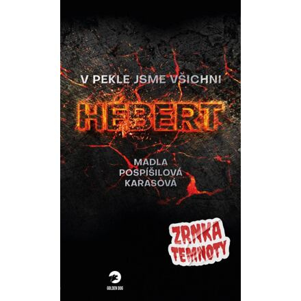 V pekle jsme všichni Hebert - Madla Pospíšilová Karasová