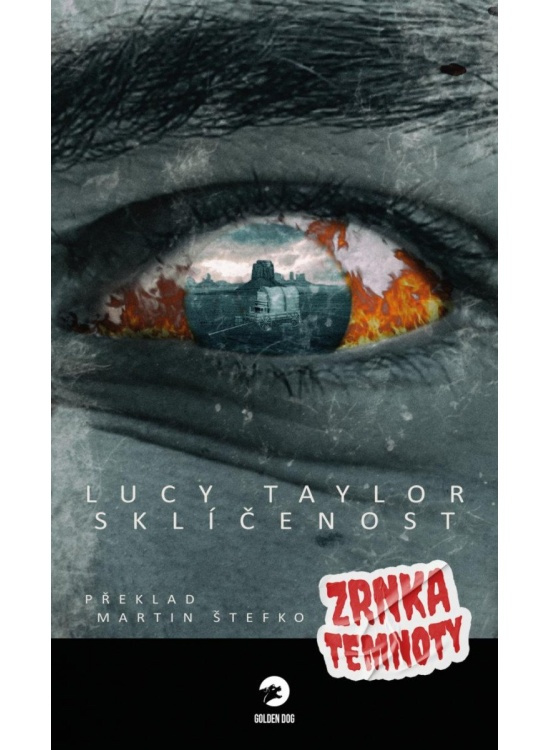 Sklíčenost - Zrnka temnoty - Lucy Taylor