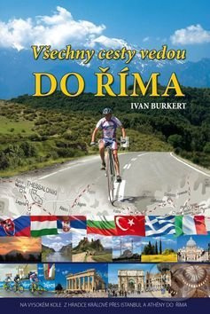 Všechny cesty vedou do Říma - Ivan Burkert