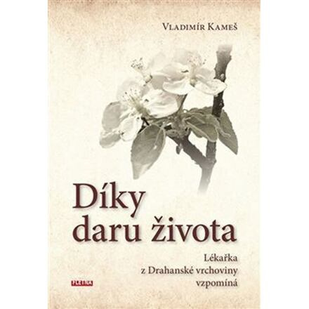 Díky daru života - Vladimír Kameš