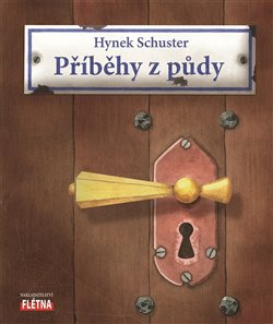 Příběhy z půdy - Hynek Schuster