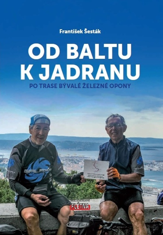 Od Baltu k Jadranu - František Šesták