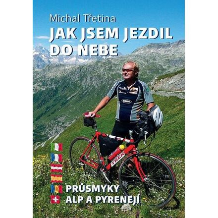 Jak jsem jezdil do nebe - Michal Třetina