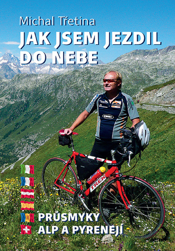 Jak jsem jezdil do nebe - Michal Třetina