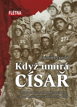 Když umírá císař - František Dobiáš