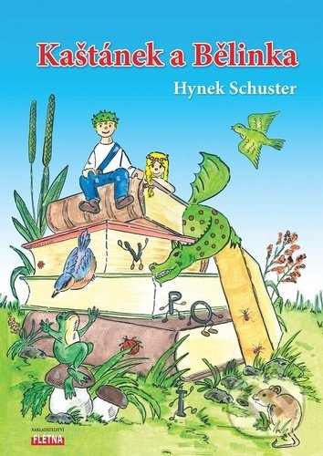 Kaštánek a Bělinka - Hynek Schuster
