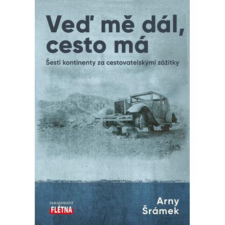 Veď mě dál, cesto má - Arny Šrámek