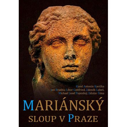 Mariánský sloup v Praze - Karel Antonín Kavička