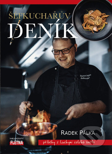 Šéfkuchařův deník - Radek Pálka