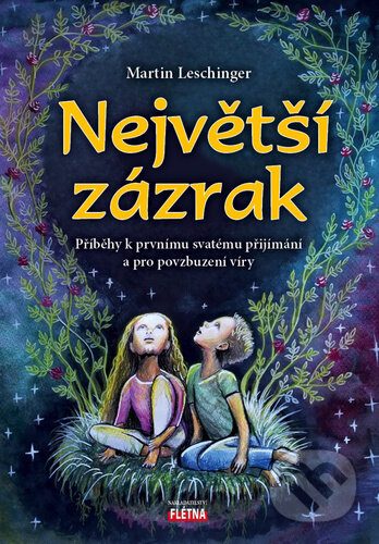 Největší zázrak - Martin Leschinger