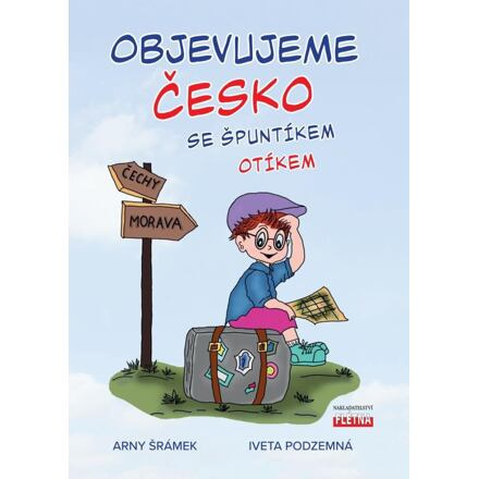 OBJEVUJEME ČESKO se Špuntíkem Otíkem - Arny Šrámek, Iveta Podzemná