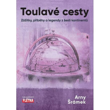 Toulavé cesty - Arny Šrámek