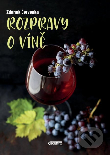 Rozpravy o víně - Zdenek Červenka