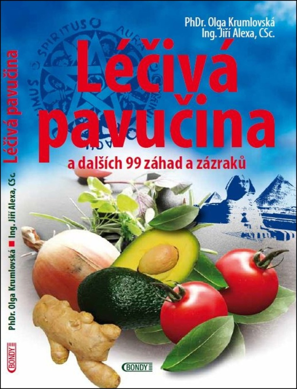 Léčivá pavučina a dalších 99 záhad a zázraků - Jiří Alexa, Olga Krumlovská