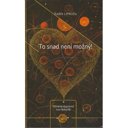 To snad není možný - Radek Lehkoživ