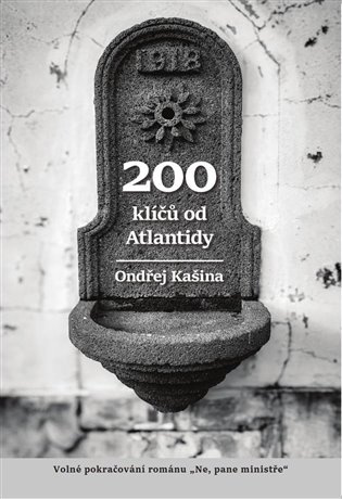 200 klíčů od Atlantidy - Ondřej Kašina - kniha z kategorie Společenská beletrie