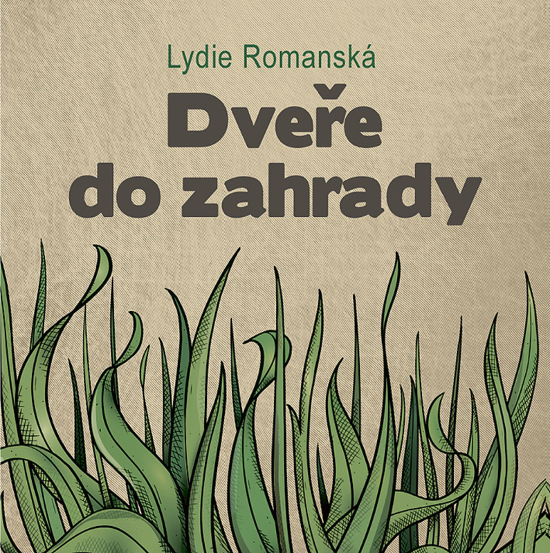 Dveře do zahrady - Lydie Romanská