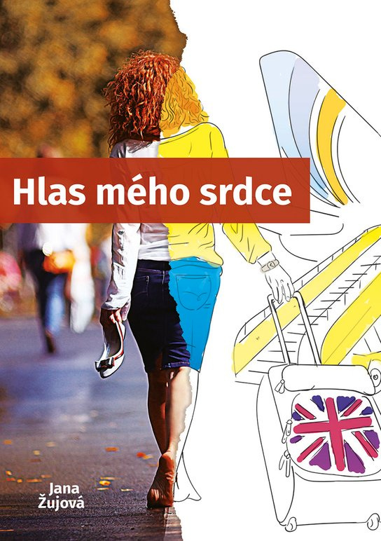 Hlas mého srdce -  Jana Žujová