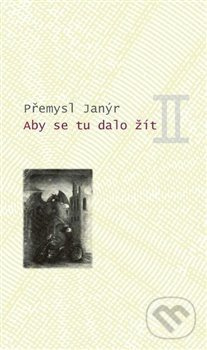 Aby se tu dalo žít II - Přemysl Janýr