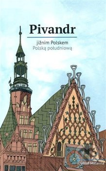 Pivandr jižním Polskem - Kryštof Materna - kniha z kategorie Podle potraviny