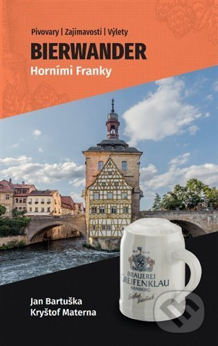 Bierwander Horními Franky - Kryštof Materna, Petra Nováková (ilustrátor) - kniha z kategorie Mapy a cestování