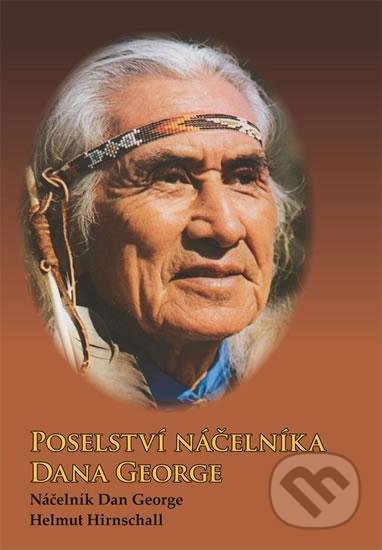 Poselství náčelníka Dana George - Dan George
