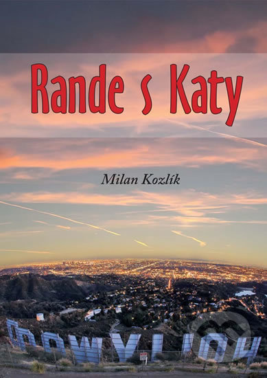 Rande s Katy - Milan Kozlík