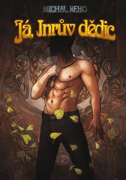 Já, Inrův dědic - Michal Reho