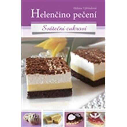 Helenčino pečení / Sváteční cukroví - Helena Vybíralová