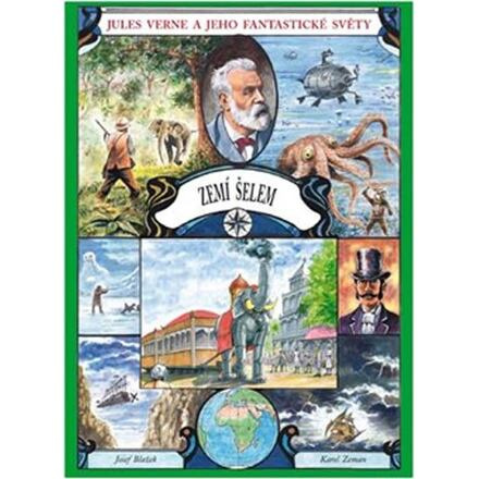 Zemí šelem - Jules Verne, Josef Blažek, Karel Zeman