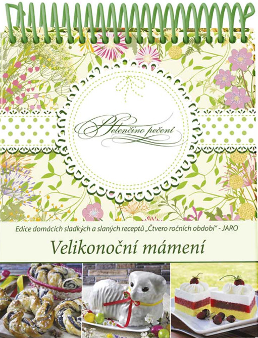 Helenčino pečení - Velikonoční mámení - Helena Vybíralová