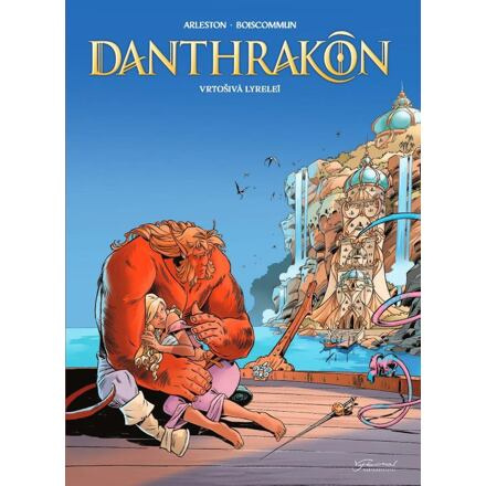 Danthrakon 2 - Christophe Arleston, Olivier Boiscommun