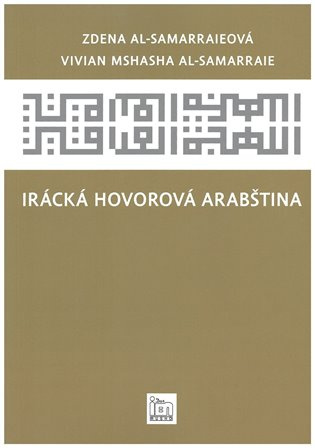 Irácká hovorová arabština - Zdena Al-Samarraiová, Vivian Mshasha Al-Samarraie