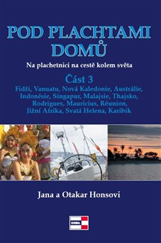 Pod plachtami domů - Jana a Otakar Honsovi