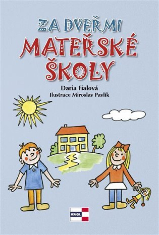 Za dveřmi mateřské školy - Daria Fialová