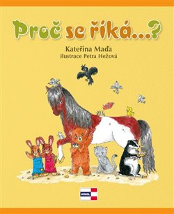 Proč se říká..? - Kateřina Maďa