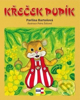 Křeček Pupík - Pavlína Bartošová