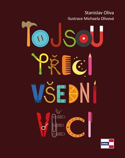 To jsou přeci všední věci - Stanislav Oliva