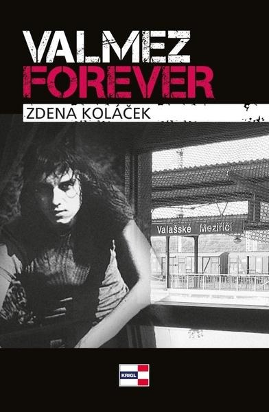 Valmez Forever - Zdena Koláček