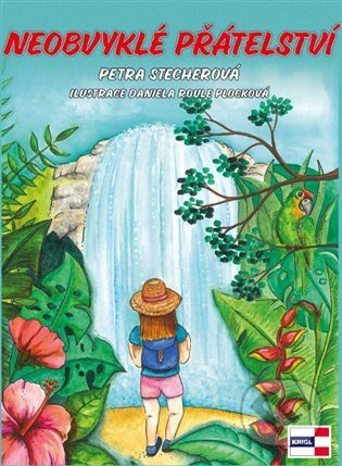 Neobvyklé přátelství - Petra Stecherová