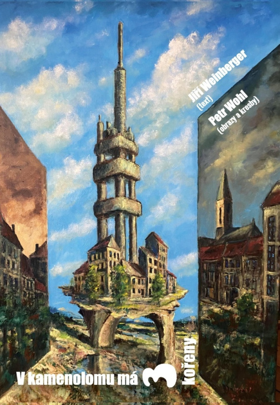 V kamenolomu má tři kořeny - Jiří Weinberger