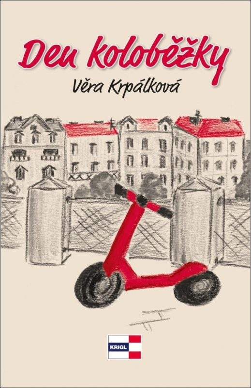 Den koloběžky - Věra Krpálková