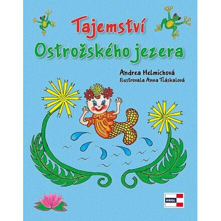 Tajemství Ostrožského jezera - Andrea Helmichová