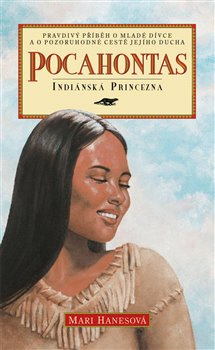Pocahontas - Mari Hanesová
