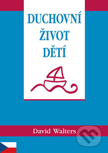 Duchovní život dětí - David Walters - kniha z kategorie Křesťanství